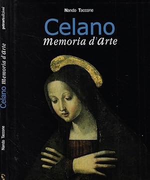 Bild des Verkufers fr Celano Memoria d'arte zum Verkauf von Biblioteca di Babele