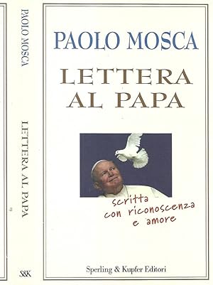 Bild des Verkufers fr Lettera al papa Scritta con riconoscenza e amore zum Verkauf von Biblioteca di Babele