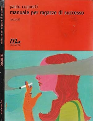 Seller image for Manuale per ragazze di successo for sale by Biblioteca di Babele