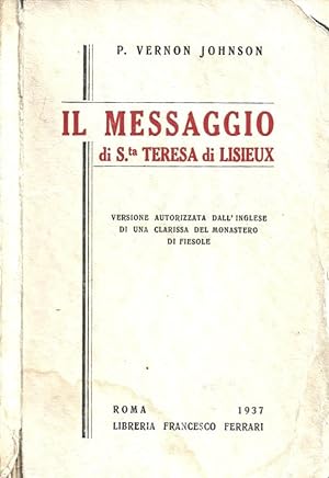 Bild des Verkufers fr Il messaggio di S.ta Teresa di Lisieux zum Verkauf von Biblioteca di Babele
