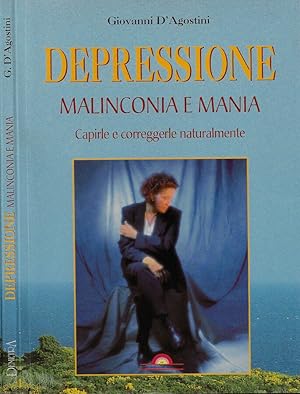 Bild des Verkufers fr Depressione. Malinconia e mania Capirle e correggerle naturalmente zum Verkauf von Biblioteca di Babele