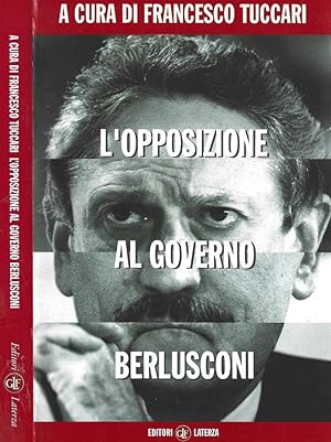 Bild des Verkufers fr L'opposizione al governo Berlusconi zum Verkauf von Biblioteca di Babele