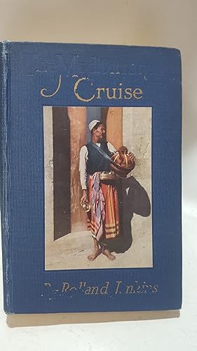 Immagine del venditore per The Mediterranean Cruise venduto da Cambridge Rare Books