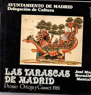 LAS TARASCAS DE MADRID.