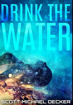 Imagen del vendedor de Drink The Water: Premium Hardcover Edition a la venta por Redux Books