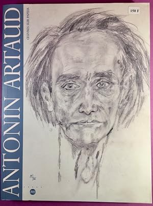 Antonin Artaud - Oeuvres sur papier