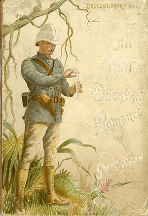 Image du vendeur pour AN ARMY DOCTOR'S ROMANCE . mis en vente par Currey, L.W. Inc. ABAA/ILAB