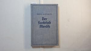 Bild des Verkufers fr Der furchtlose Mensch : Eine Lehre von d. Ganzheit des Menschen zum Verkauf von Gebrauchtbcherlogistik  H.J. Lauterbach