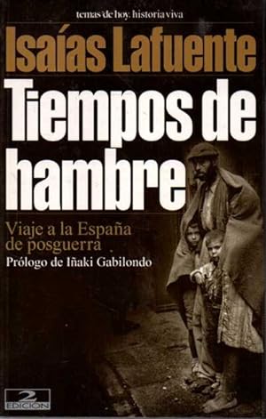 Imagen del vendedor de TIEMPOS DE HAMBRE. VIAJE A LA ESPAÑA DE POSGUERRA. a la venta por Books Never Die