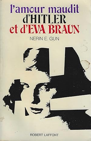 Seller image for L'amour maudit d'Hitler et d'Eva braun for sale by Librairie l'Aspidistra