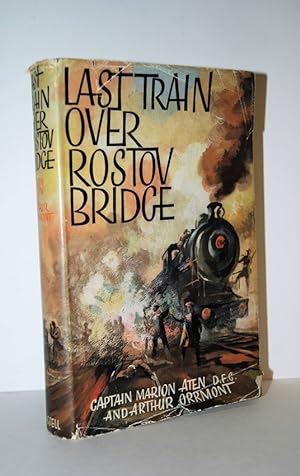 Imagen del vendedor de Last Train over Rostov Bridge a la venta por Nugget Box  (PBFA)