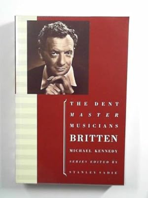 Bild des Verkufers fr Britten (Master Musician series) zum Verkauf von Cotswold Internet Books
