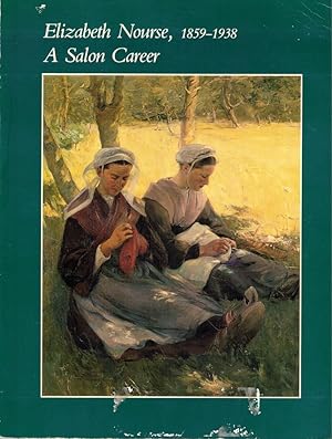 Seller image for Elizabeth Nourse, 1859-1938: A Salon Career for sale by Kenneth Mallory Bookseller ABAA