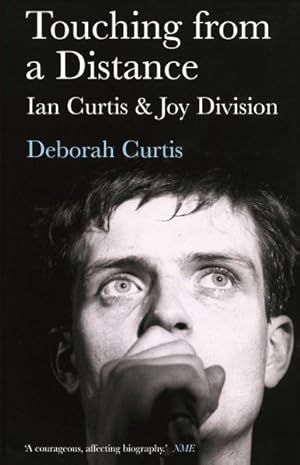 Immagine del venditore per Touching from a Distance : Ian Curtis and Joy Division venduto da GreatBookPrices