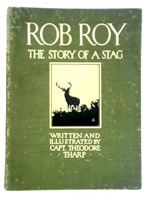 Imagen del vendedor de Rob Roy: The Story of a Stag a la venta por World of Rare Books