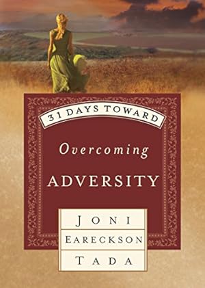 Seller image for 31 Days Toward Overcoming Adversity for sale by Reliant Bookstore