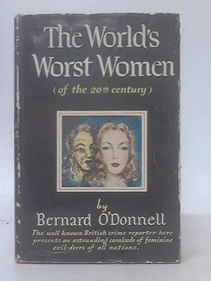 Bild des Verkufers fr The World's Worst Women (Of The Twentieth Century) zum Verkauf von World of Rare Books