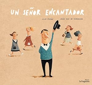 Bild des Verkufers fr Un seor encantador/ A lovely gentleman -Language: spanish zum Verkauf von GreatBookPrices