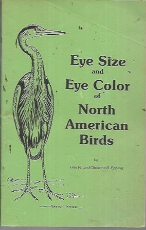 Seller image for Eye Size and Eye Color of North American Birds for sale by Bookfeathers, LLC