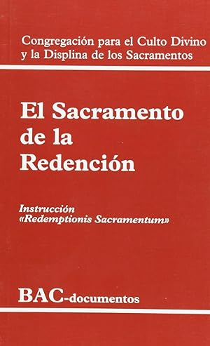 Seller image for El sacramento de la redencin. congregacin para el culto divino y la disciplina de los sacra. for sale by Imosver