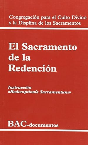 Bild des Verkufers fr El sacramento de la redencin. congregacin para el culto divino y la disciplina de los sacra. zum Verkauf von Imosver