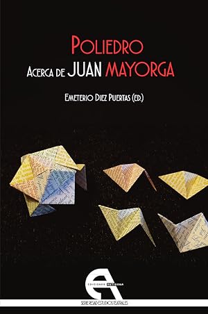 Seller image for Poliedro. Acerca de Juan Mayorga for sale by Imosver