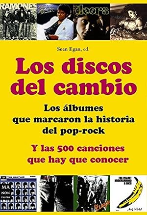 Imagen del vendedor de Los discos del cambio Los lbumes que marcaron la historia d LOS ALBUNES QUE M ARCARONJ LA HISTORIA DEL POP-ROCK a la venta por Imosver