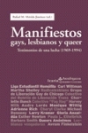 Bild des Verkufers fr Manifiestos gays, lesbianos y queer Testimonios de una lucha (1969-1994) zum Verkauf von Imosver