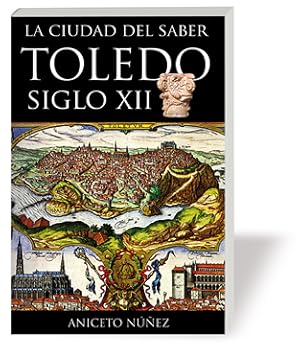 Bild des Verkufers fr La ciudad del saber:Toledo S.XII zum Verkauf von Imosver