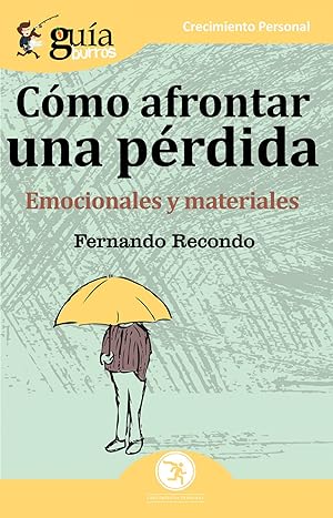 Seller image for Cmo afrontar una prdida Emocionales y materiales for sale by Imosver