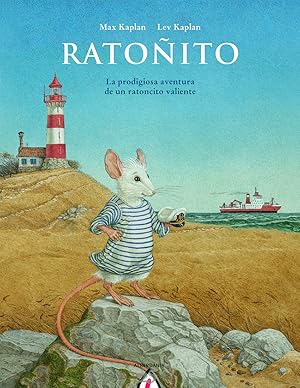 Image du vendeur pour Ratoito La prodigiosa aventura de un ratoncito valiente mis en vente par Imosver
