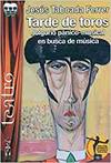 Seller image for Tarde de toros: Jolgorio pnico-musical en busca de msica for sale by Imosver