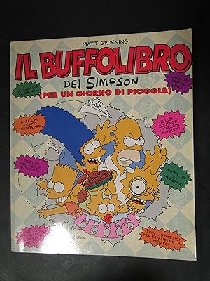 Seller image for Groening Matt. Il buffolibro dei simpson (per un giorno di pioggia). Leonardo editore. 1991 for sale by Amarcord libri