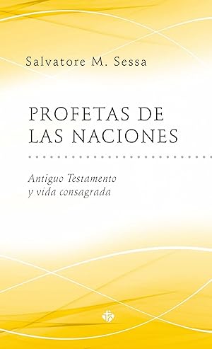 Imagen del vendedor de PROFETAS DE LAS NACIONES antiguao testamento y vida consagrada a la venta por Imosver