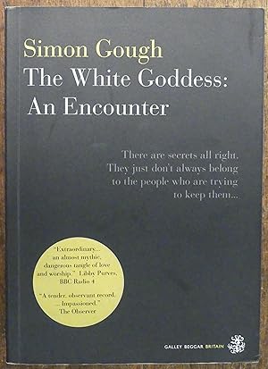 The White Goddess : An Encounter