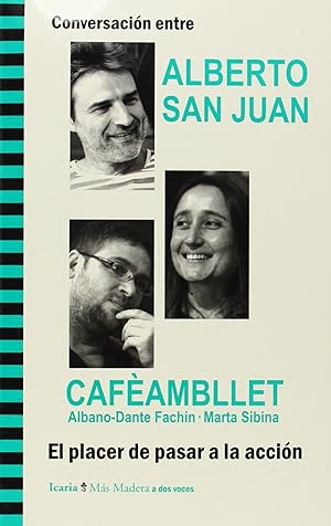 Seller image for Conversacion entre alberto san juan y cafambllet, albano-da for sale by Imosver