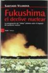 Image du vendeur pour Fukushima, el declive nuclear la conspiracion del "lobby" at mis en vente par Imosver