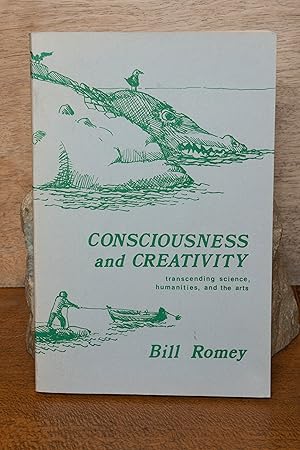 Seller image for Consciousness and Creativity: Transcending Science, Humanities and the Arts for sale by Snowden's Books