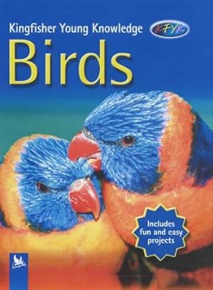 Bild des Verkufers fr Birds (Kingfisher Young Knowledge) zum Verkauf von WeBuyBooks