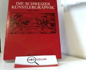 Seller image for Die Schweizer Knstlergraphik. Teil 1: 1450 - 1900. for sale by Ammareal