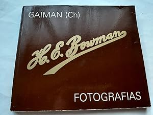 HENRY EDWARD BOWMAN: FOTOGRAFIAS - GAIMAN CHUBUT