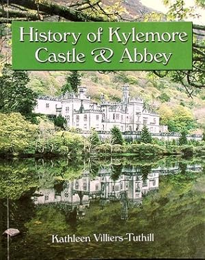 Imagen del vendedor de History of Kylemore Castle and Abbey a la venta por Kennys Bookstore