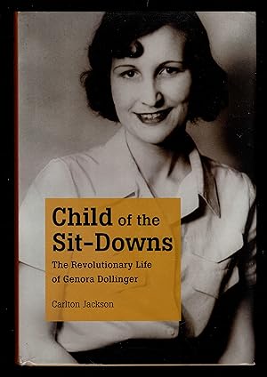 Child Of The Sit-Downs: The Revolutionary Life Of Genora Dollinger