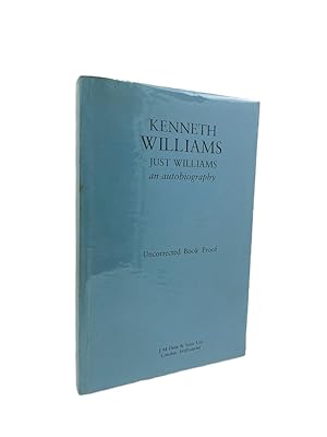 Image du vendeur pour Just Williams : An Autobiography - Uncorrected Proof Copy mis en vente par Cheltenham Rare Books
