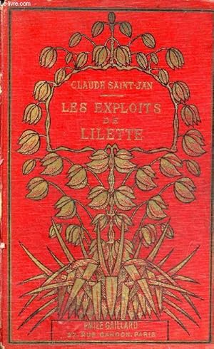 Bild des Verkufers fr Les exploits de Lilette. zum Verkauf von Le-Livre