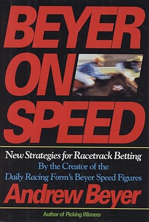 Imagen del vendedor de BEYER ON SPEED - NEW STRATEGIES FOR RACETRACK BETTING a la venta por Sportspages