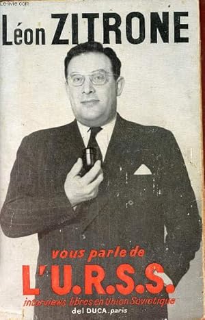 Immagine del venditore per Lon Zitrone vous parle de l'U.R.S.S. interviews libres en union sovitique. venduto da Le-Livre