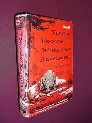 Narrow Escapes and Wilderness Adventures