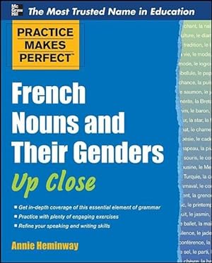 Bild des Verkufers fr Practice Makes Perfect French Nouns and Their Genders Up Close zum Verkauf von moluna