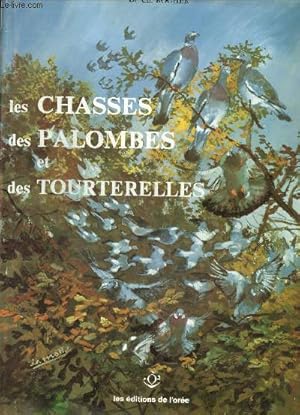 Seller image for Les chasses des palombes et des tourterelles for sale by Le-Livre